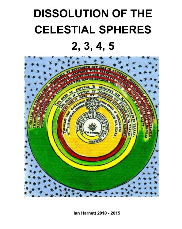 Dissolution of the Celestial Spheres 2, 3, 4, 5 nach Ian Harnett, Annie Cameron anzeigen