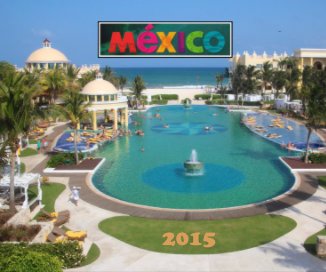 Mexico - Riviera Maya - 2015 book cover