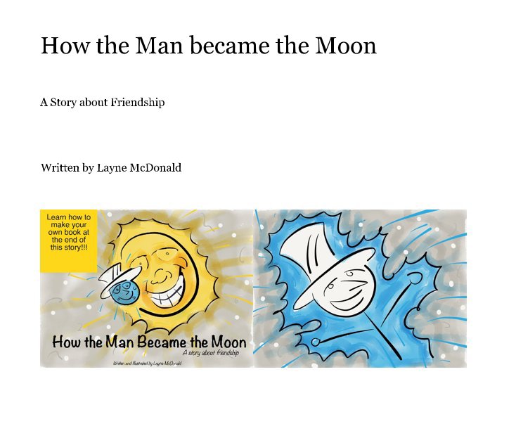 View How the Man became the Moon by Written by Layne McDonald