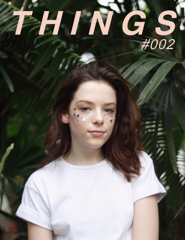 View ISSUE 002 / THINGS MAGAZINE by THINGS MAGAZINE
