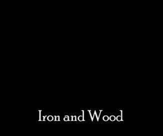 Iron and Wood book cover
