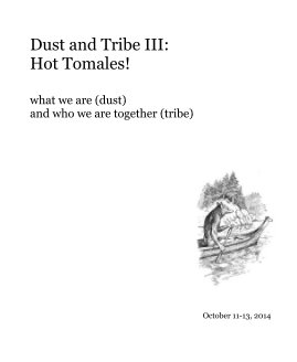 Dust and Tribe III: Hot Tomales! book cover