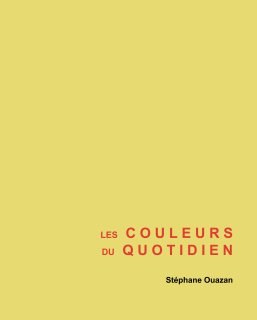 LES COULEURS DU  QUOTIDIEN book cover