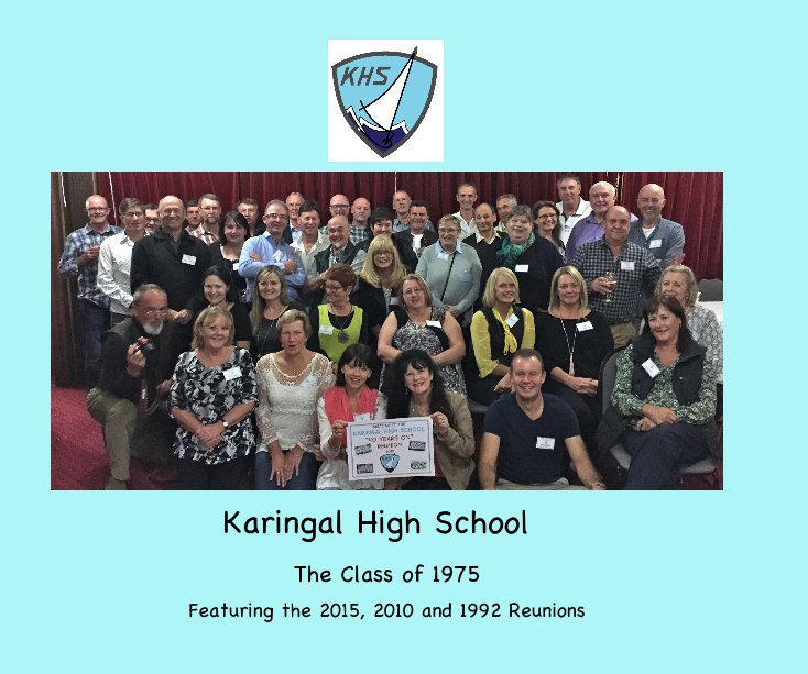 View Karingal High School - The Class of 1975 by KHS Class of 1975 Reunion Committee