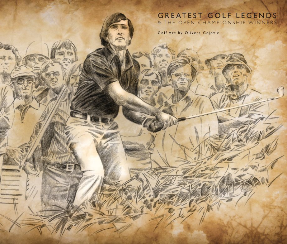 View Greatest Golf Legends and The Open Championship Winners by Olivera Cejovic