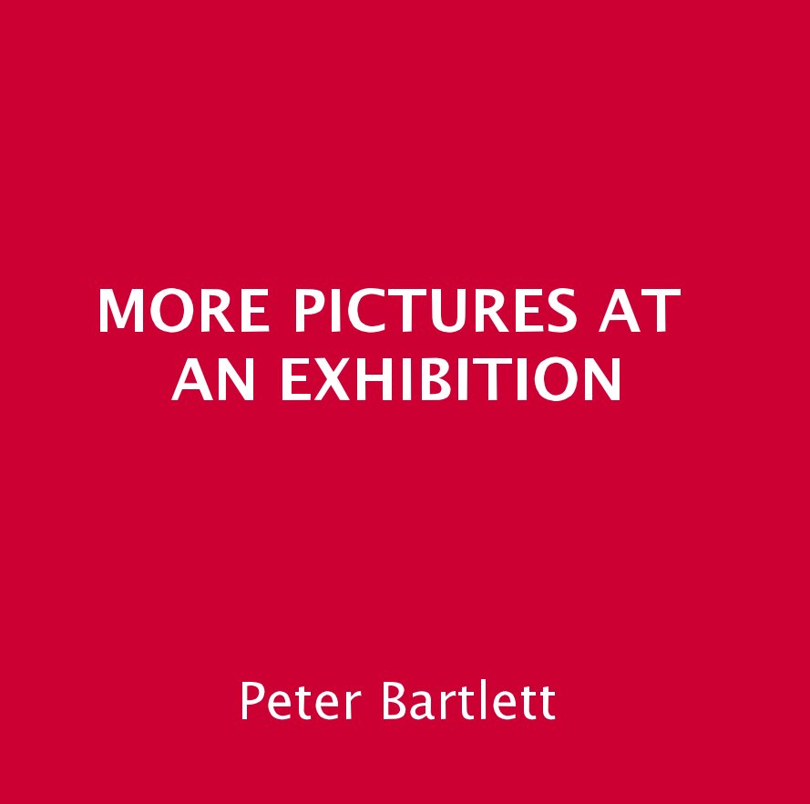 View More Pictures At An Exhibition by Peter Bartlett