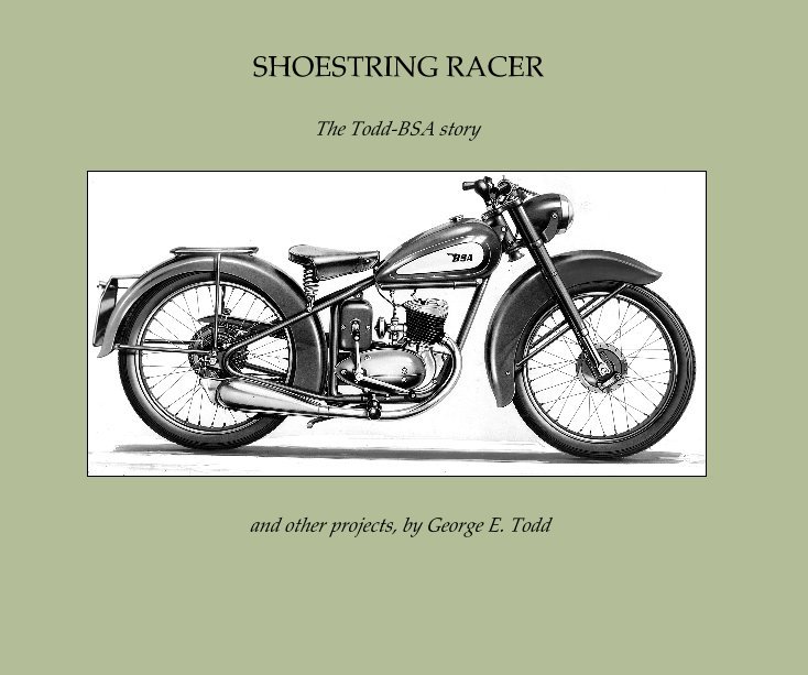 View SHOESTRING RACER by and other projects, by George E. Todd