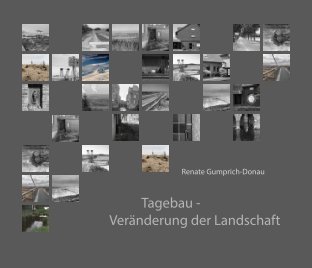 Tagebau - Veränderung der Landschaft book cover