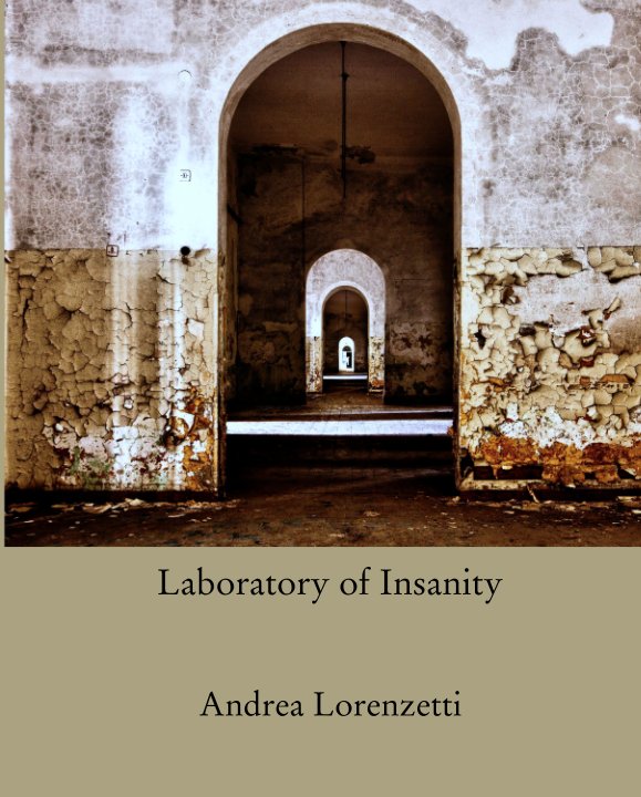 Bekijk Laboratory of Insanity op Andrea Lorenzetti