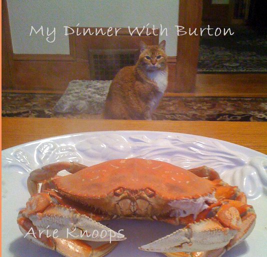 View My Dinner With Burton by Arie Knoops