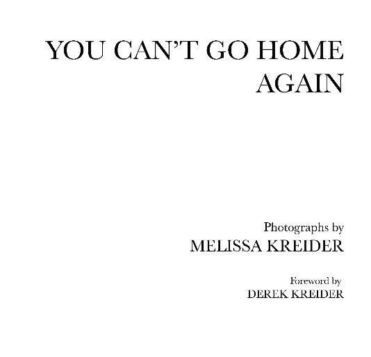 View You Can't Go Home Again by Melissa Kreider