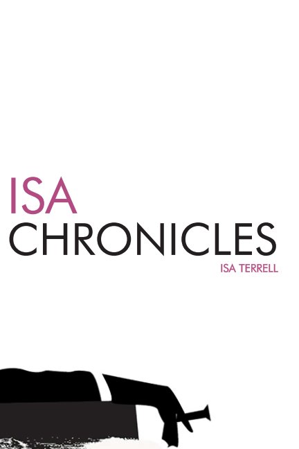 Ver The Isa Chronicles por Isa Terrell
