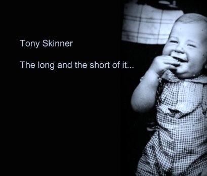 Tony Skinner - The long and the short of it... book cover