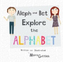 Aleph and Bet Explore the Alphabet book cover