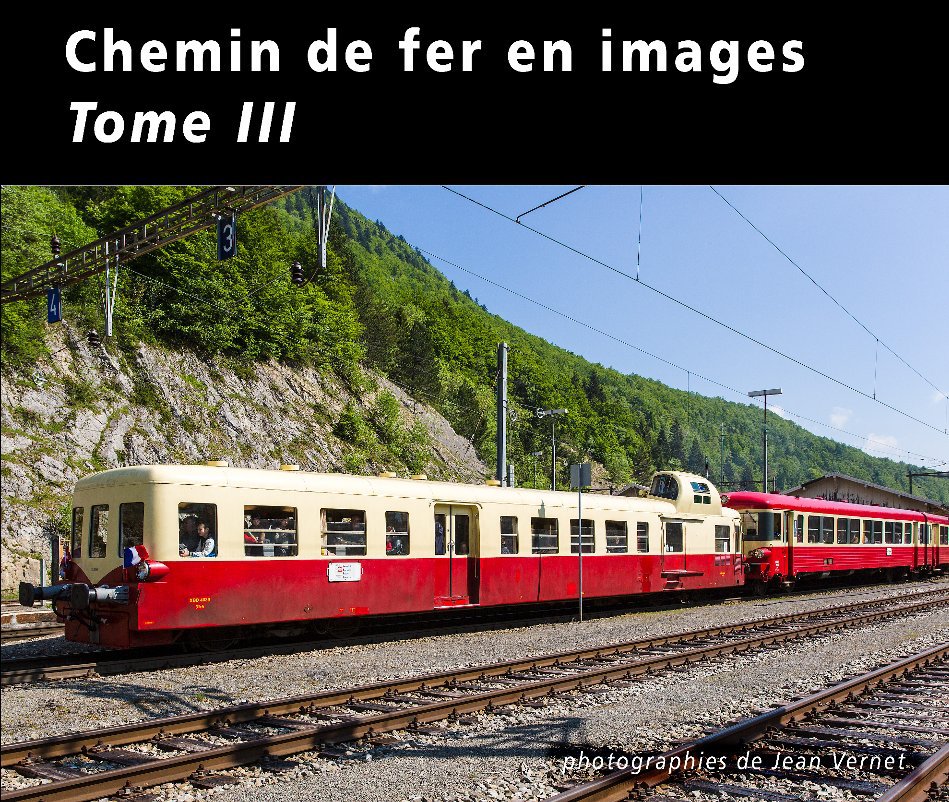Ver Chemin de fer en images - tome 3 por de Jean Vernet