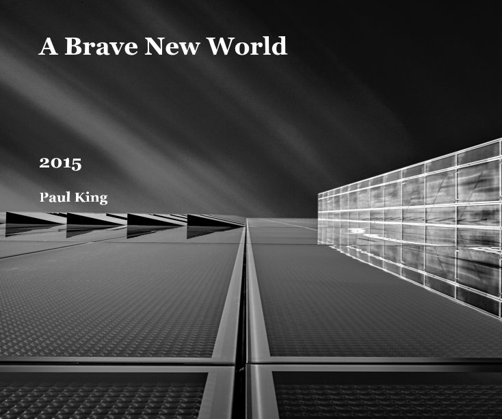 View A Brave New World by Paul King