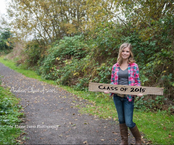 View Anelise, Class of 2015 by Elaine Turso Photography