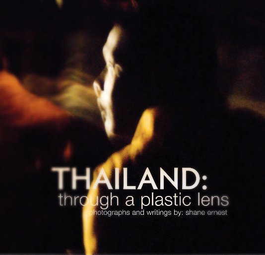 View Thailand: Through a Plastic Lens by Shane Ernest