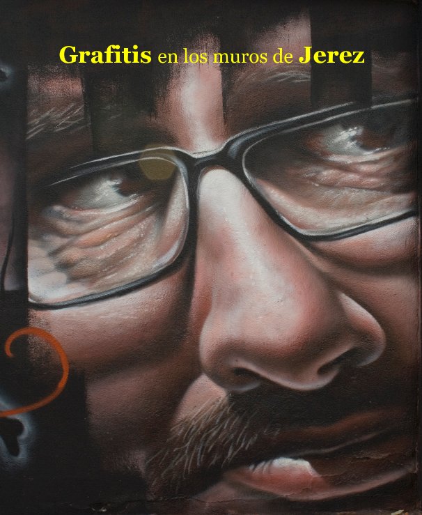 View Grafitis en los muros de Jerez by Ricardo Bejarano ParreÃ±o