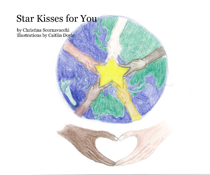 Ver Star Kisses for You por Christina Scornavacchi illustrations by Caitlin Doyle