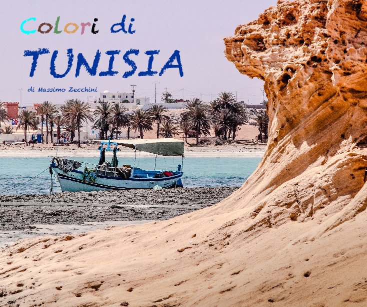 Ver Colori di TUNISIA por Massimo Zecchini
