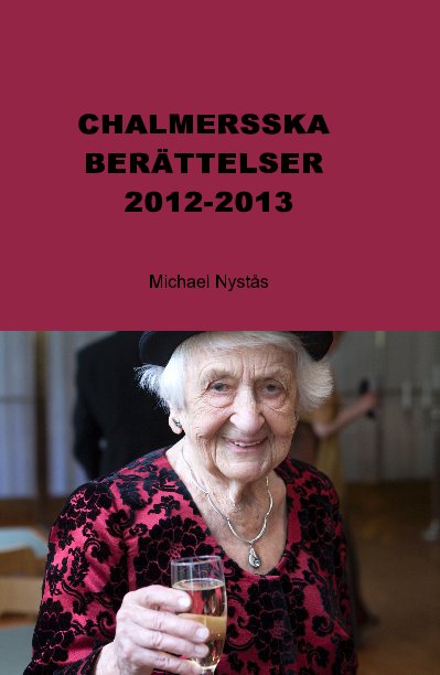 Ver CHALMERSSKA BERÄTTELSER 2012-2013 por Michael Nystås
