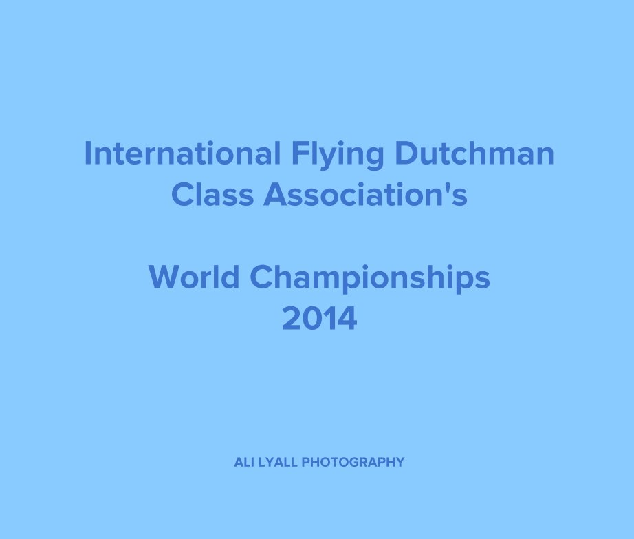 View IFDCO Worlds 2014 by ALI LYALL PHOTOGRAPHY