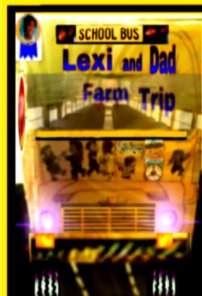 Lexi and Dad Farm Trip book cover