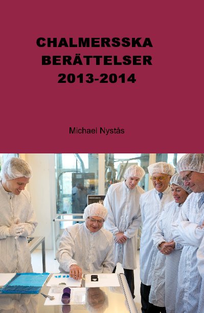 Ver CHALMERSSKA BERÄTTELSER 2013 por Michael Nystås