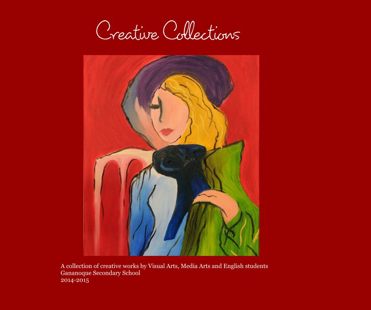 View Creative Collections by Gananoque Secondary School Students