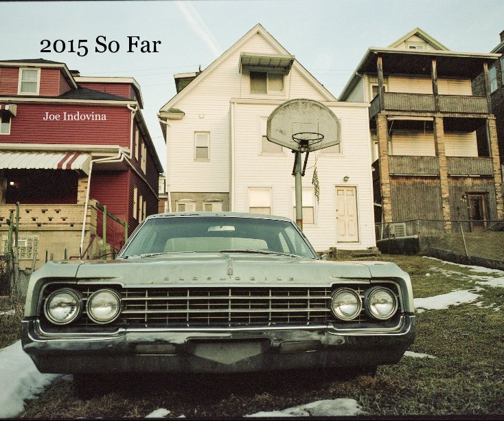 View 2015 So Far by Joe Indovina