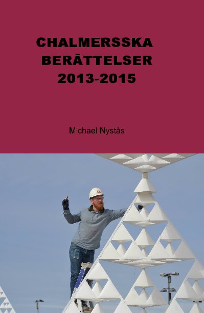 Ver CHALMERSSKA BERÄTTELSER 2013-2015 por Michael Nystås