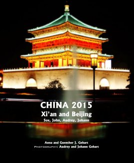 CHINA 2015 - Xi'an and Beijing Sue book cover