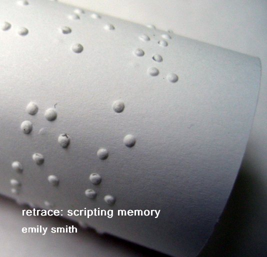 View retrace: scripting memory by emily smith