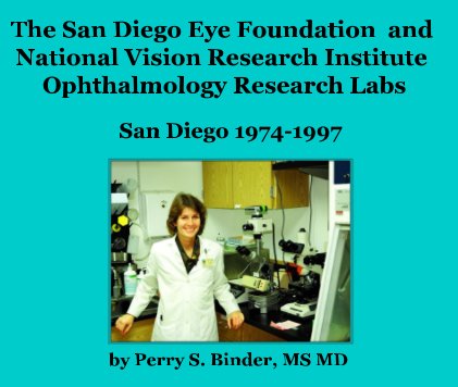 The San Diego Eye Foundation and National Vision Research Institute Ophthalmology Research Labs book cover