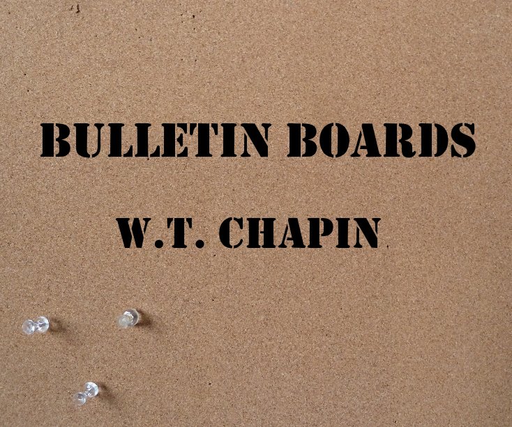 View Bulletin Boards by WT Chapin