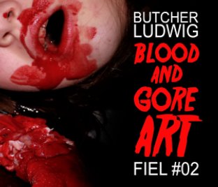 BLOOD AND GORE ART book cover