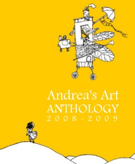 Andrea's Art ANTHOLOGY 2 0 0 8 - 2 0 0 9 book cover