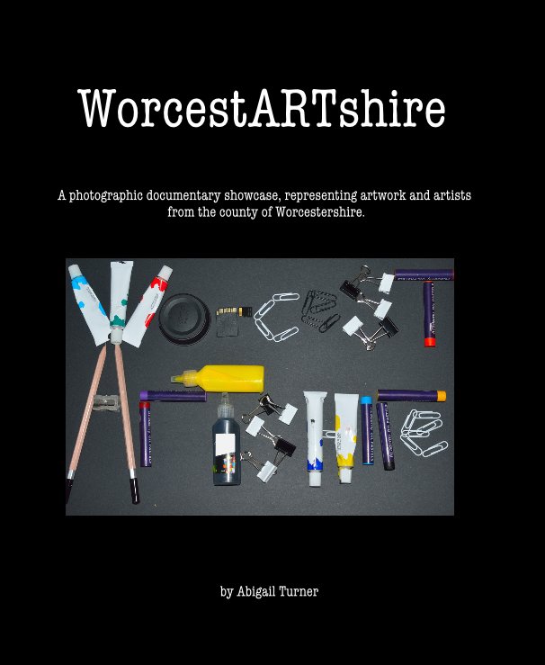Ver WorcestARTshire por Abigail Turner