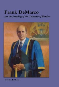 Frank DeMarco and the Founding of the University of Windsor book cover