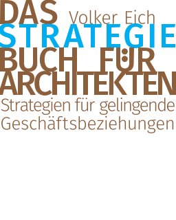 Volker Eich DAS STRATEGIEBUCH FÜR ARCHITEKTEN 2015 book cover