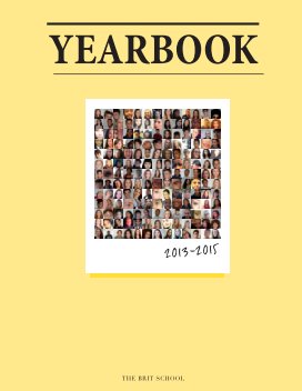 Brit School Yearbook Class of 2013-2015 book cover