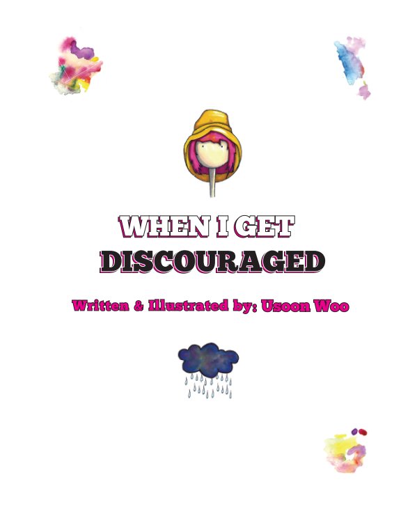 Ver When I Get Discouraged por Usoon J. Woo