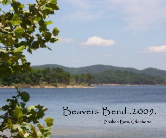 Beavers Bend .2009. Broken Bow, Oklahoma book cover
