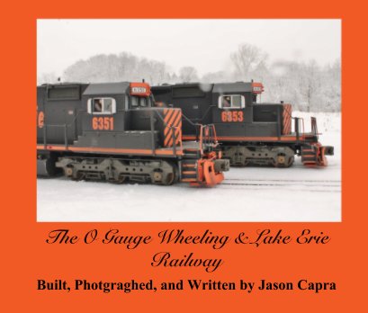 The O Gauge Wheeling & Lake Erie Railway book cover