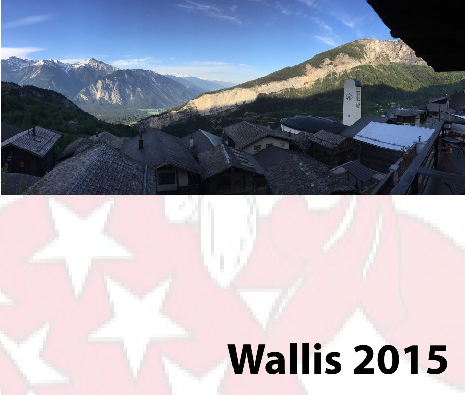 View Wallis 2015 by Werner Rüegg