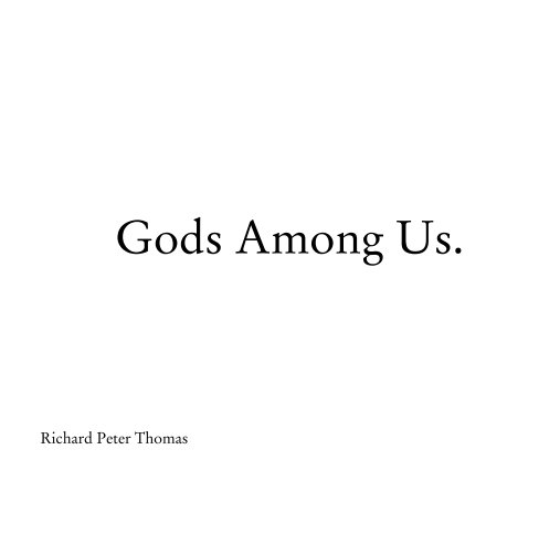Ver Gods Among Us. por Richard Peter Thomas