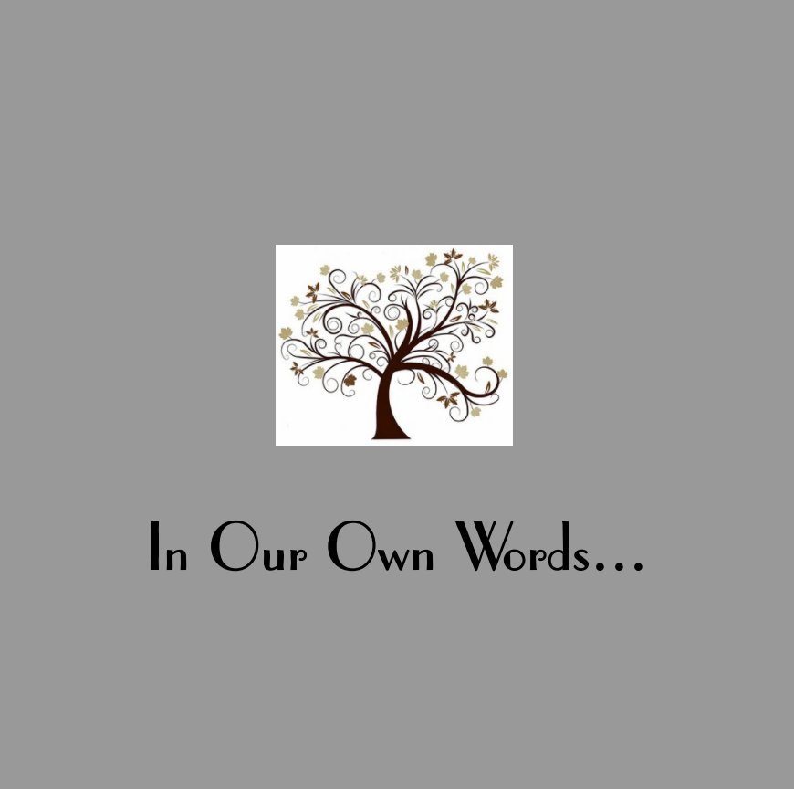 Ver In Our Own Words por Just Becuz LLC
