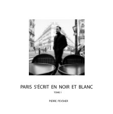 PARIS S'ÉCRIT EN NOIR ET BLANC book cover