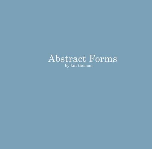 Ver Abstract Forms por Kai thomas